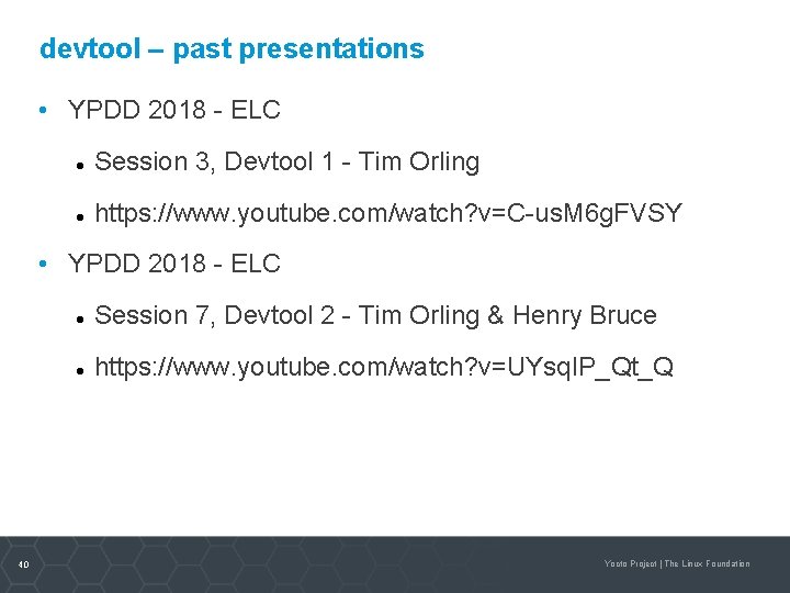 devtool – past presentations • YPDD 2018 - ELC Session 3, Devtool 1 -