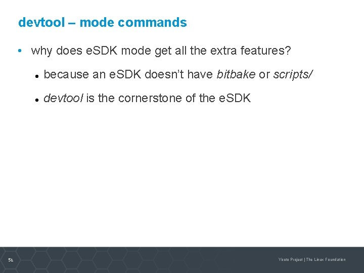 devtool – mode commands • why does e. SDK mode get all the extra