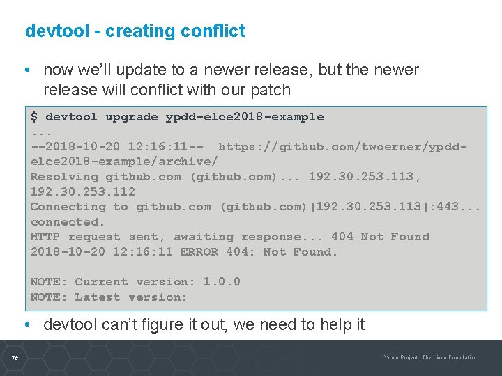 devtool - creating conflict • now we’ll update to a newer release, but the