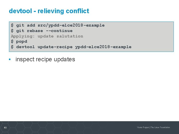 devtool - relieving conflict $ git add src/ypdd-elce 2018 -example $ git rebase --continue
