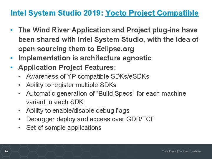 Intel System Studio 2019: Yocto Project Compatible • The Wind River Application and Project