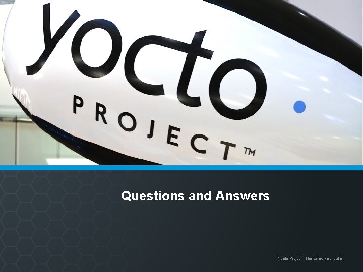 Questions and Answers Yocto Project | The Linux Foundation 