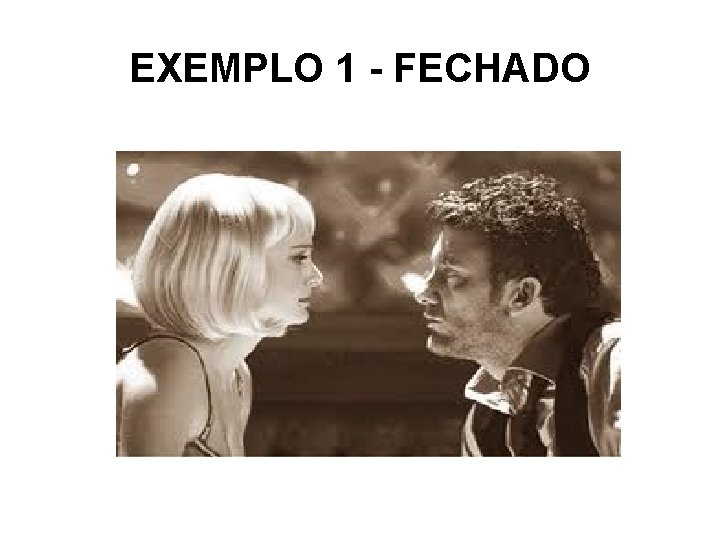 EXEMPLO 1 - FECHADO 