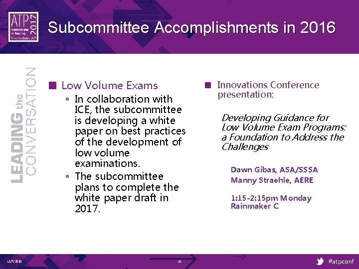 Subcommittee Accomplishments in 2016 ■ Low Volume Exams ■ § In collaboration with ICE, Subcommittee Accomplishments in 2016 ■ Low Volume Exams ■ § In collaboration with ICE,