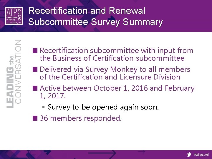 Recertification and Renewal Subcommittee Survey Summary ■ Recertification subcommittee with input from the Business Recertification and Renewal Subcommittee Survey Summary ■ Recertification subcommittee with input from the Business