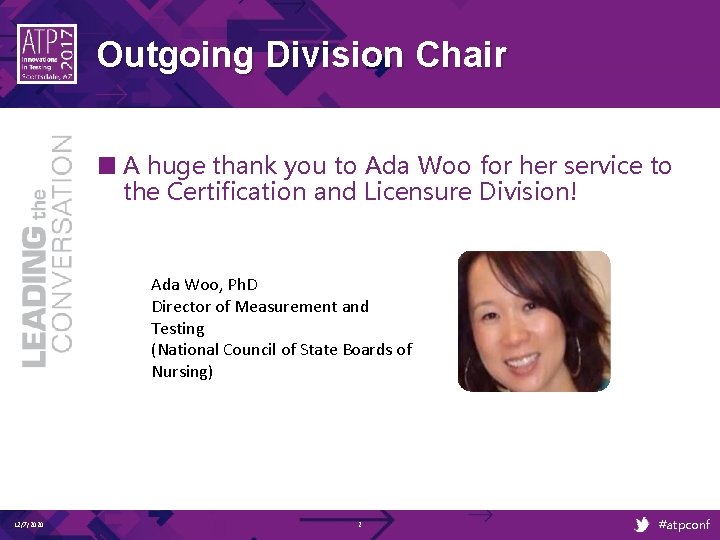 Outgoing Division Chair ■ A huge thank you to Ada Woo for her service Outgoing Division Chair ■ A huge thank you to Ada Woo for her service