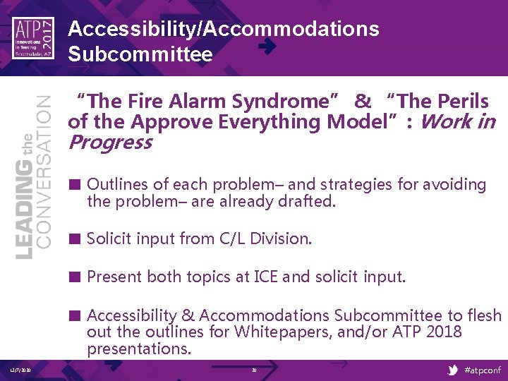 Accessibility/Accommodations Subcommittee “The Fire Alarm Syndrome” & “The Perils of the Approve Everything Model”: Accessibility/Accommodations Subcommittee “The Fire Alarm Syndrome” & “The Perils of the Approve Everything Model”: