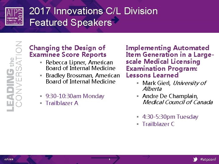 2017 Innovations C/L Division Featured Speakers Changing the Design of Examinee Score Reports Implementing 2017 Innovations C/L Division Featured Speakers Changing the Design of Examinee Score Reports Implementing
