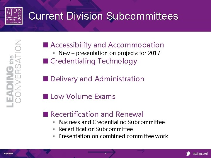 Current Division Subcommittees ■ Accessibility and Accommodation § New – presentation on projects for Current Division Subcommittees ■ Accessibility and Accommodation § New – presentation on projects for