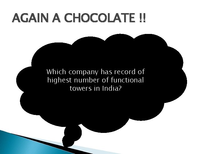 AGAIN A CHOCOLATE !! Which company has record of highest number of functional towers