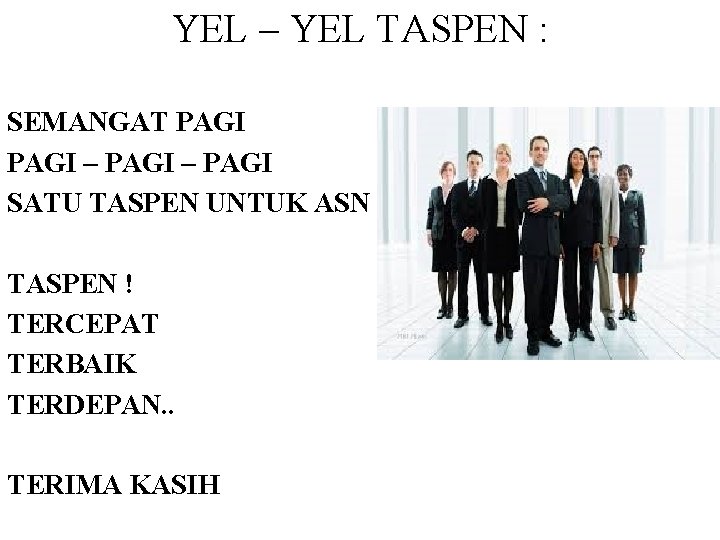 YEL – YEL TASPEN : SEMANGAT PAGI – PAGI SATU TASPEN UNTUK ASN TASPEN