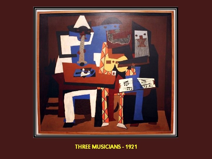 THREE MUSICIANS - 1921 