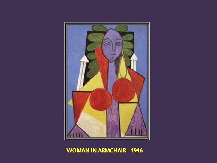 WOMAN IN ARMCHAIR - 1946 