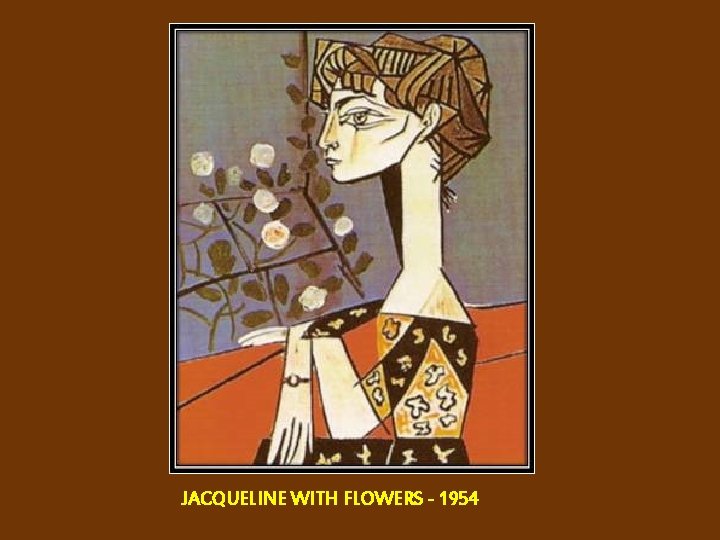 JACQUELINE WITH FLOWERS - 1954 