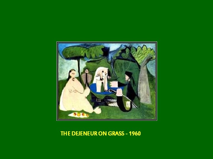 THE DEJENEUR ON GRASS - 1960 