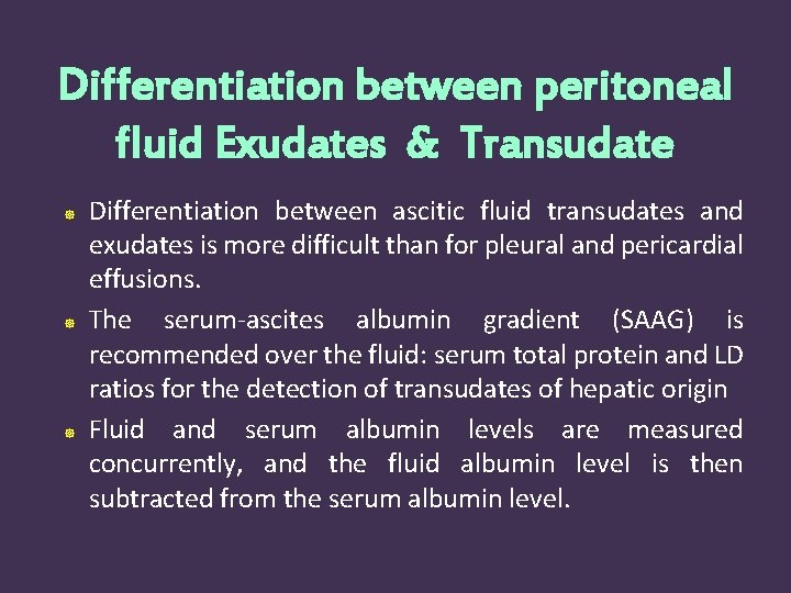 Differentiation between peritoneal fluid Exudates & Transudate Differentiation between ascitic fluid transudates and exudates