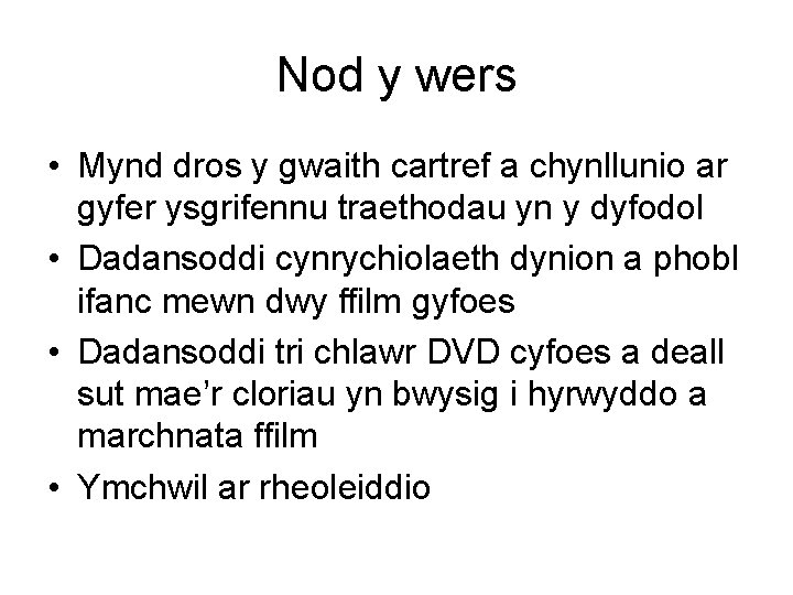 Nod y wers • Mynd dros y gwaith cartref a chynllunio ar gyfer ysgrifennu