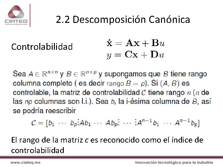 2. 2 Descomposición Canónica Controlabilidad El rango de la matriz c es reconocido como