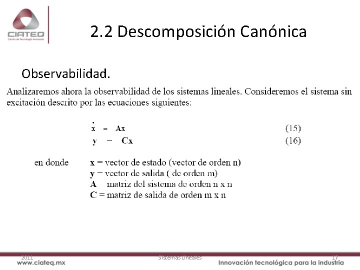 2. 2 Descomposición Canónica Observabilidad. 2011 Sistemas Lineales 17 