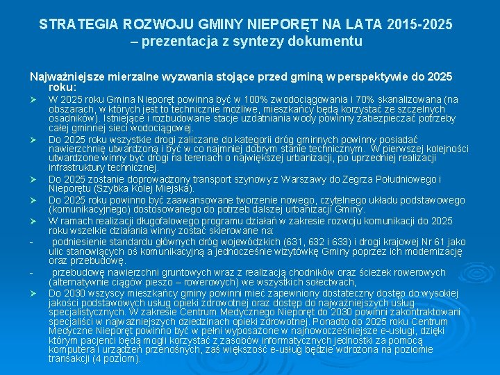 STRATEGIA ROZWOJU GMINY NIEPORĘT NA LATA 2015 -2025 – prezentacja z syntezy dokumentu Najważniejsze