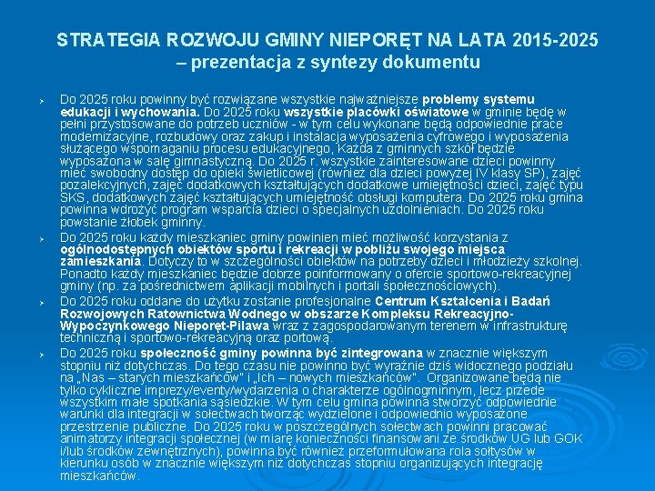 STRATEGIA ROZWOJU GMINY NIEPORĘT NA LATA 2015 -2025 – prezentacja z syntezy dokumentu Ø