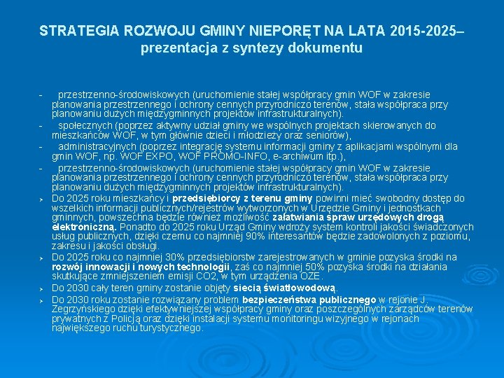 STRATEGIA ROZWOJU GMINY NIEPORĘT NA LATA 2015 -2025– prezentacja z syntezy dokumentu - przestrzenno-środowiskowych