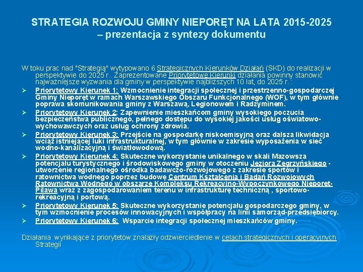 STRATEGIA ROZWOJU GMINY NIEPORĘT NA LATA 2015 -2025 – prezentacja z syntezy dokumentu W