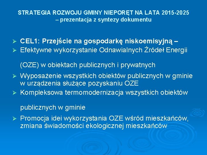 STRATEGIA ROZWOJU GMINY NIEPORĘT NA LATA 2015 -2025 – prezentacja z syntezy dokumentu CEL