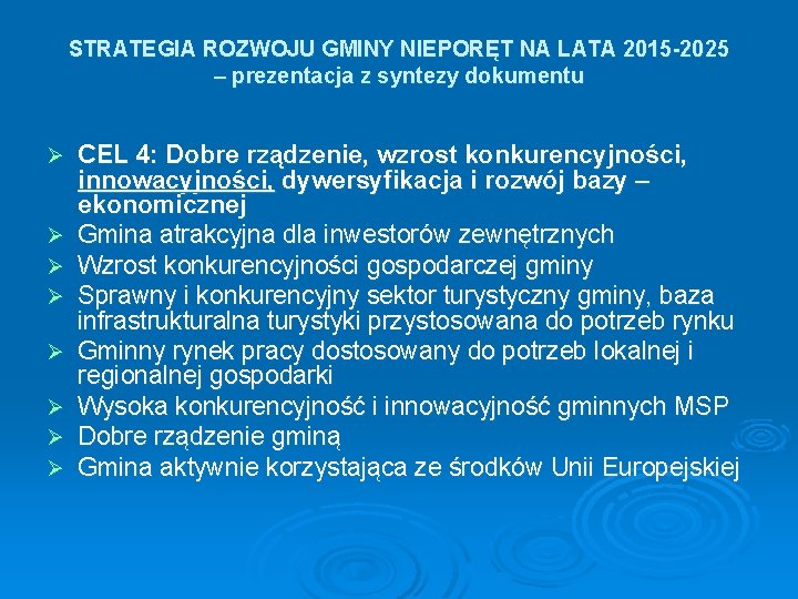 STRATEGIA ROZWOJU GMINY NIEPORĘT NA LATA 2015 -2025 – prezentacja z syntezy dokumentu Ø