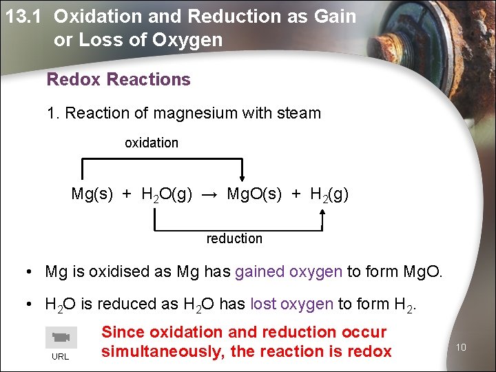 13. 1 Oxidation and Reduction as Gain or Loss of Oxygen Redox Reactions 1.