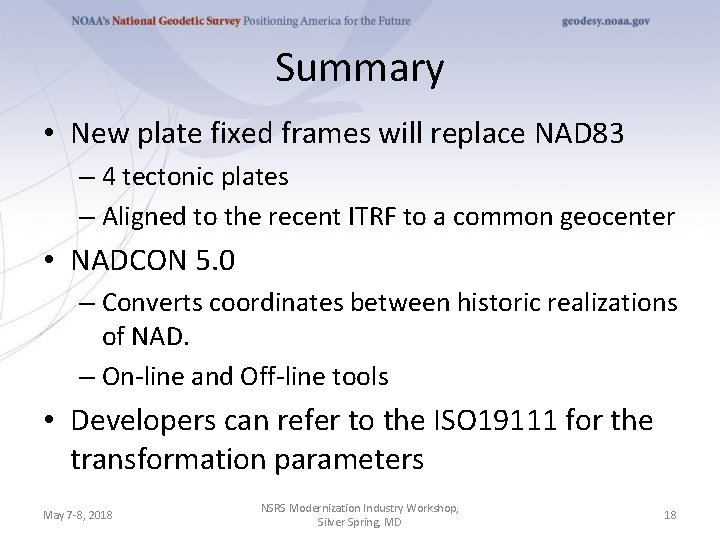 Summary • New plate fixed frames will replace NAD 83 – 4 tectonic plates