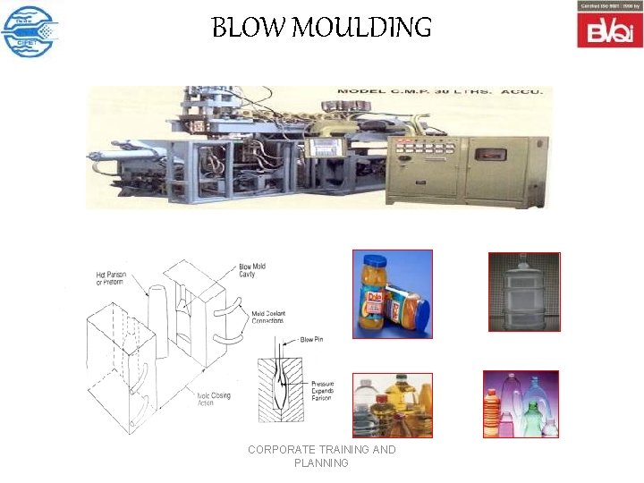 BLOW MOULDING CORPORATE TRAINING AND PLANNING 