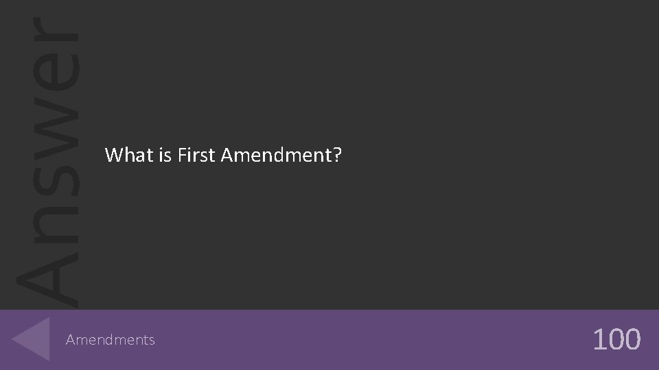 Answer What is First Amendment? Amendments 100 