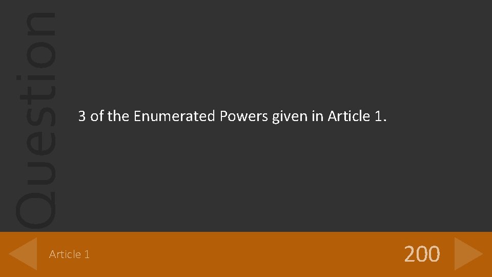 Question 3 of the Enumerated Powers given in Article 1 200 