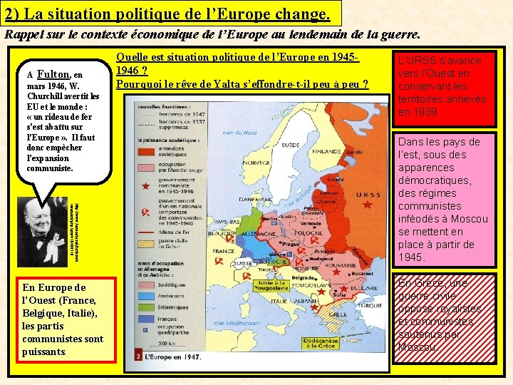 2) La situation politique de l’Europe change. Rappel sur le contexte économique de l’Europe