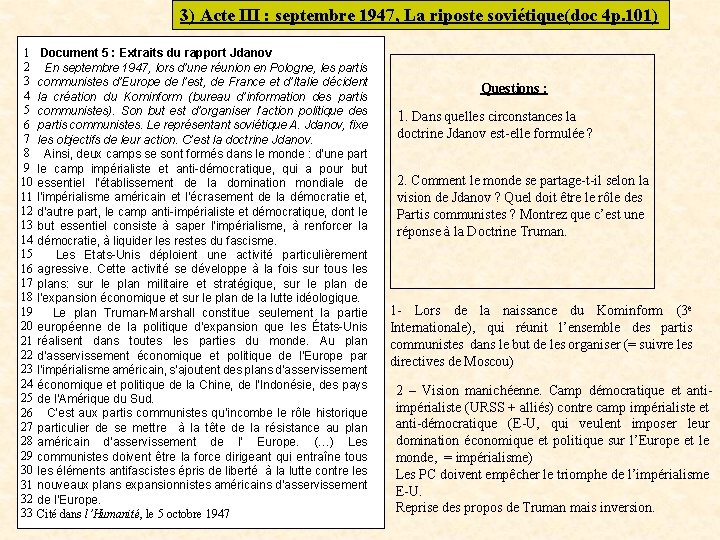 3) Acte III : septembre 1947, La riposte soviétique(doc 4 p. 101) 1 2