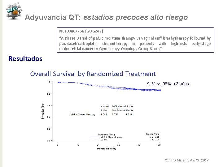 Adyuvancia QT: estadios precoces alto riesgo NCT 00807768 (GOG 249) “A Phase 3 trial