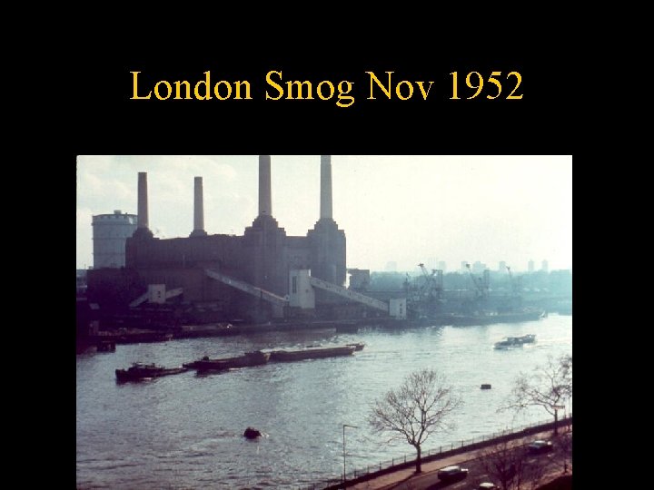 London Smog Nov 1952 