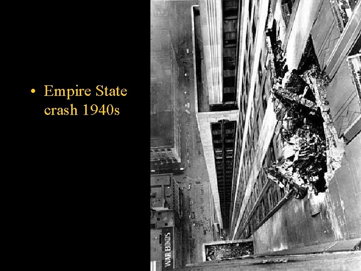  • Empire State crash 1940 s 