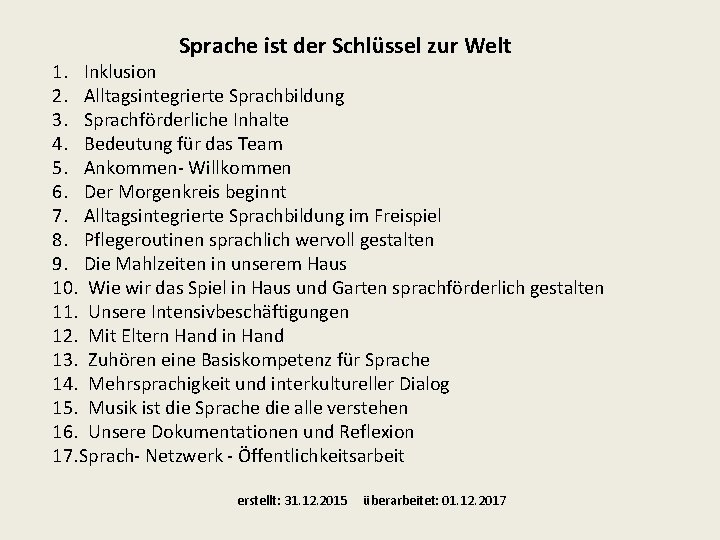 Sprache Ist Der Schlüssel Zur Welt Alltagsintegrierte Sprache in der Kath Kinderwelt St Laurentius