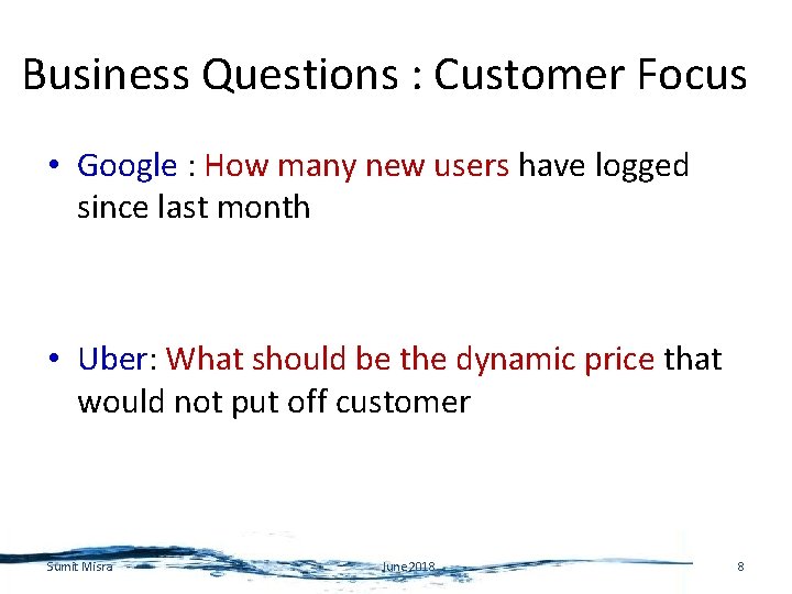 Business Questions : Customer Focus • Google : How many new users have logged
