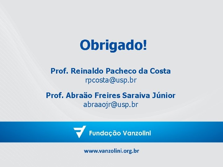 O primeiro encontro corporativo com toda a equipe da A&C, realizado no dia 29,