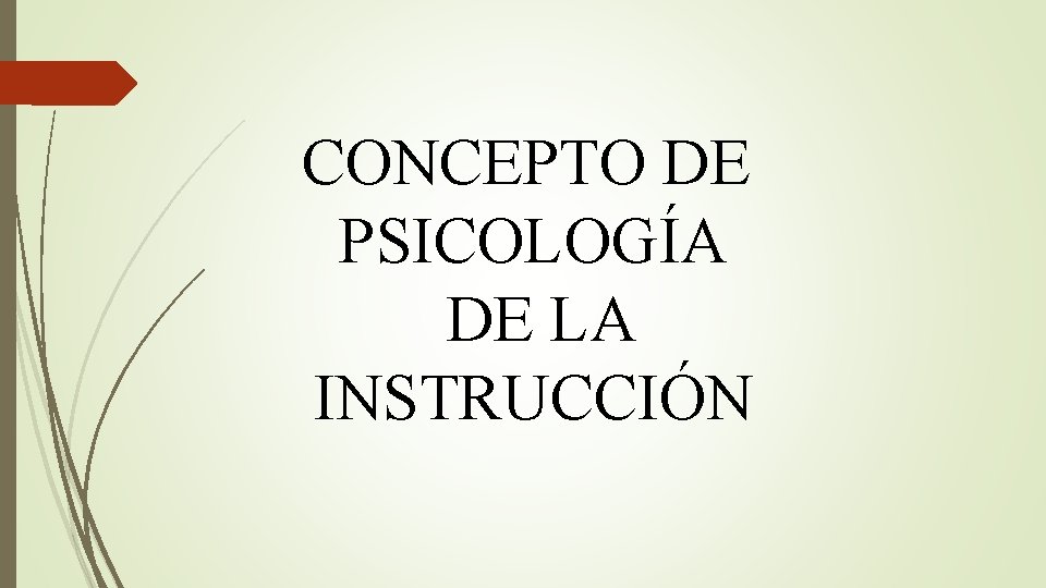 CONCEPTO DE PSICOLOGÍA DE LA INSTRUCCIÓN 