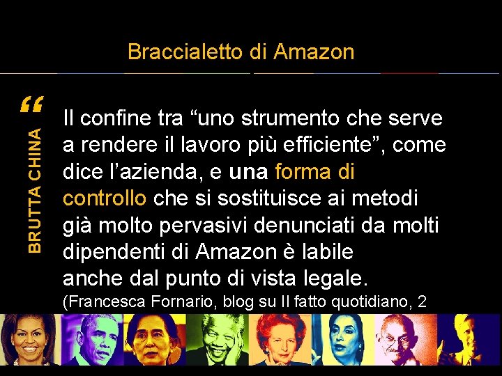 Braccialetto di Amazon BRUTTA CHINA “ Il confine tra “uno strumento che serve a