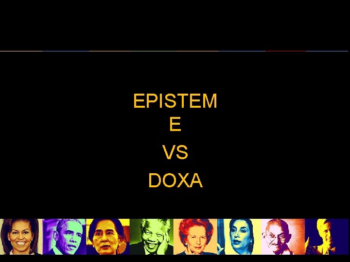 EPISTEM E VS DOXA 2 