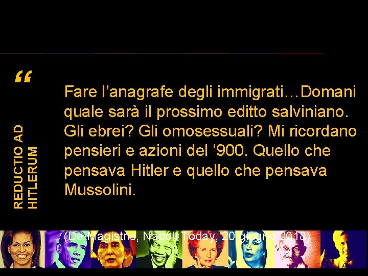 REDUCTIO AD HITLERUM “ Fare l’anagrafe degli immigrati…Domani quale sarà il prossimo editto salviniano.