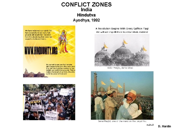 CONFLICT ZONES India Hindutva Ayodhya, 1992 D. Hardin 