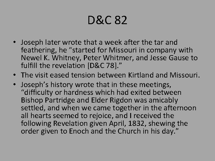 D&C 82 • Joseph later wrote that a week after the tar and feathering,