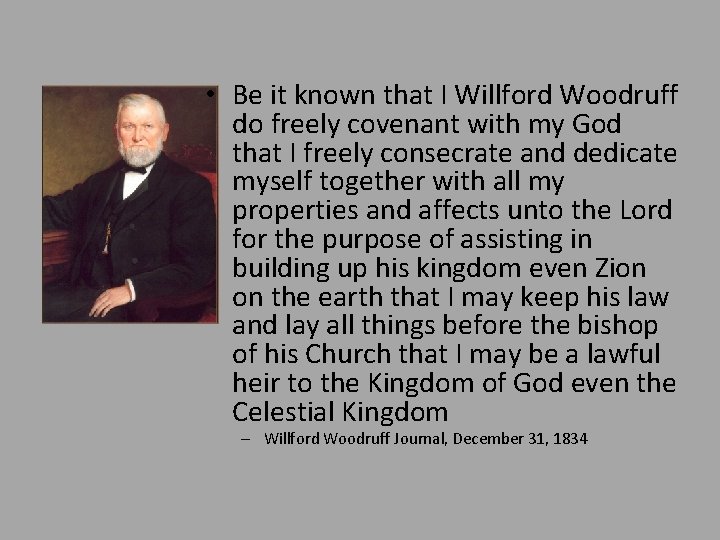  • Be it known that I Willford Woodruff do freely covenant with my