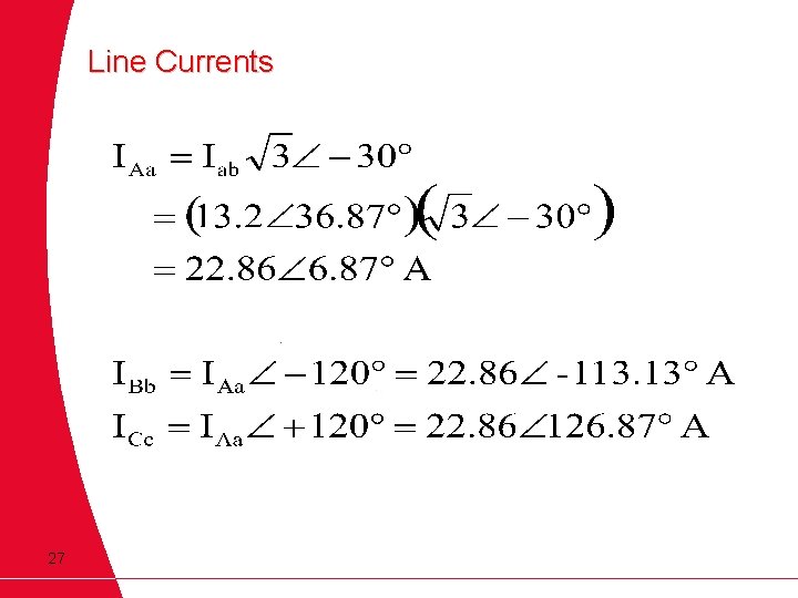 Line Currents 27 